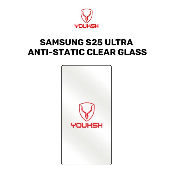 Youksh Galaxy S25 Ultra Clear Tempered Glass — Anti-Static Screen Guard